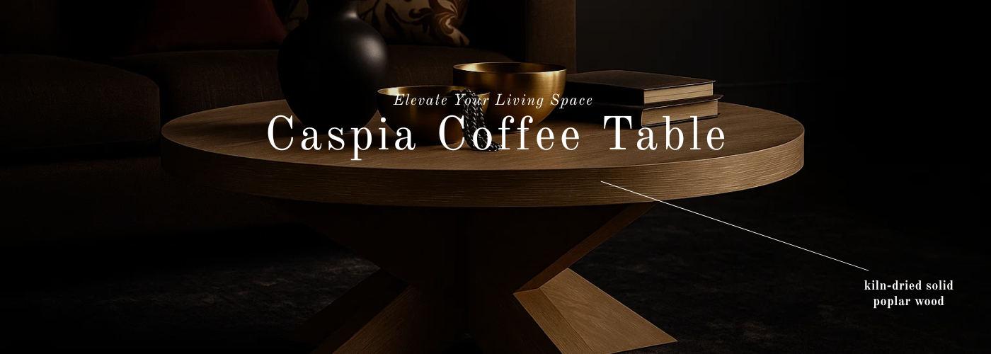 Caspia Coffee Table banner