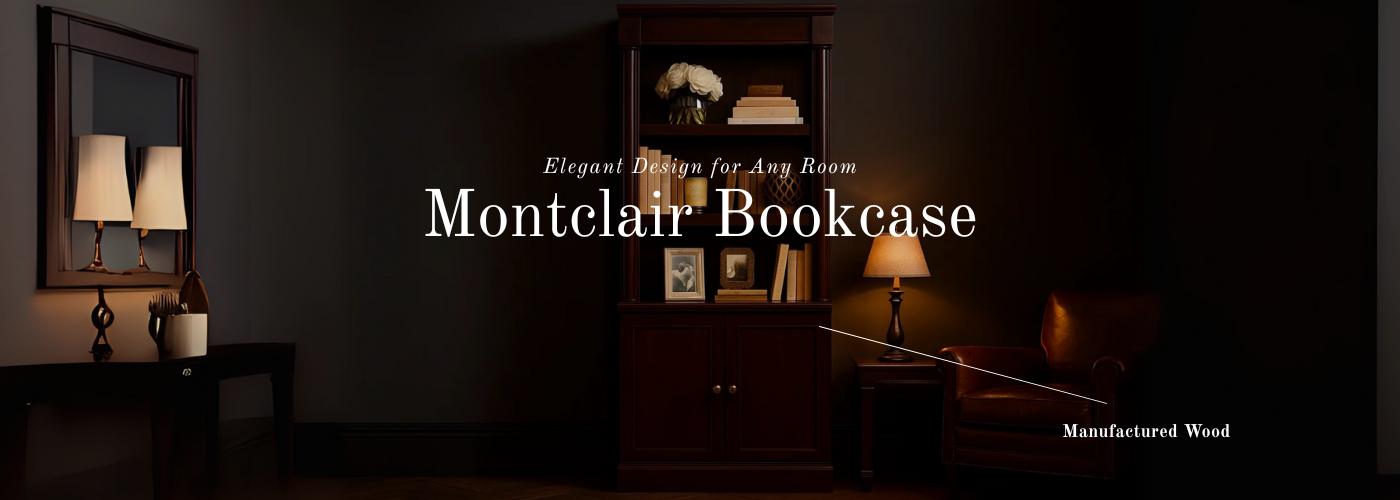 Montclair Bookcase banner