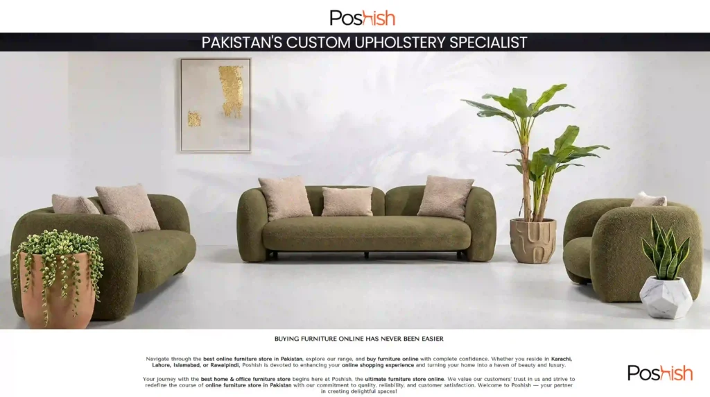 Poshish Pakistan's Custom Upholstery Specialist.webp